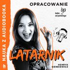 Okładka - Nauka z audiobooka. Latarnik  lektura z opracowaniem - Henryk Sienkiewicz