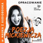 Okładka - Nauka z audiobooka. Poezja Mickiewicza  lektura z opracowaniem - Adam Mickiewicz