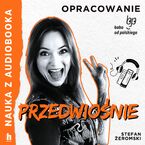 Okładka - Nauka z audiobooka. Przedwiośnie  lektura z opracowaniem - Stefan Żeromski