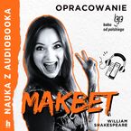 Okładka - Nauka z audiobooka. Makbet  lektura z opracowaniem - William Shakespeare