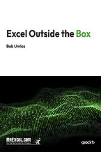 Okładka - Excel Outside the Box. Master Advanced Excel Techniques and Uncover Hidden Features - MrExcel's Holy Macro! Books, Bob Umlas