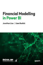 Okładka - Financial Modelling in Power BI. Master Subtotals, Functions, and Advanced Excel Tricks in Minutes! - MrExcel's Holy Macro! Books, Jonathan Liau, Liam Bastick