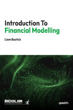 Okładka - Introduction To Financial Modelling. Master Financial Modelling Techniques with Excel and Best Practices - MrExcel's Holy Macro! Books, Liam Bastick