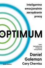 Okładka - Optimum. Inteligentne emocjonalnie zarządzanie pracą - Daniel Goleman, Cary Cherniss