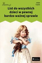 Okładka - List do wszystkich dzieci w pewnej bardzo ważnej sprawie - Julian Tuwim