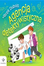 Okładka - Agencja detektywistyczna - Jacek Dubois