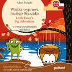 Opowieści lasu (#2). Wielka wyprawa małego Szyszaka Little Conys Big Adventure w wersji dwujęzycznej dla dzieci