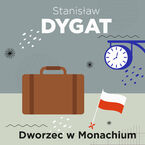 Okładka - Dworzec w Monachium - Stanisław Dygat