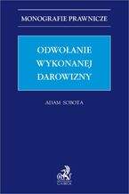 Okładka - Odwołanie wykonanej darowizny - Adam Sobota