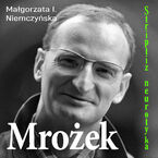 Okładka - Mrożek. Striptiz neurotyka - Małgorzata I. Niemczyńska