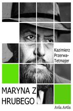 Okładka - Maryna z Hrubego - Kazimierz Przerwa-Tetmajer