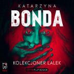 Okładka - Kolekcjoner lalek. Lena. Tom 1 - Katarzyna Bonda