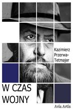 Okładka - W czas wojny - Kazimierz Przerwa-Tetmajer