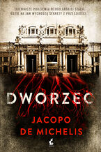 Okładka - Dworzec - Jacopo De Michelis