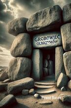 Okładka - Grobowiec olbrzymów - Paweł Baran