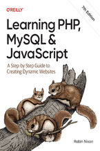 Learning PHP, MySQL & JavaScript. 7th Edition