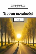 Okładka - Tropem moralności - David Konrad