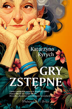 Okładka - Gry zstępne - Katarzyna Ryrych