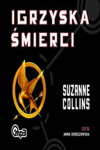 Okładka - Igrzyska śmierci. Igrzyska śmierci - Suzanne Collins