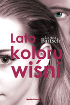 Okładka - Lato koloru wiśni - Carina Bartsch