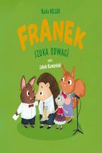 Okładka - Franek szuka odwagi - Kasia Keller