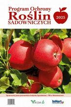 Okładka - Program ochrony roślin sadowniczych 2025 - praca zbiororwa