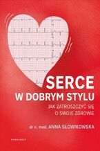 Okładka - Serce w dobrym stylu - Anna Słowikowska