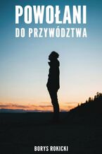 Powołani do przywództwa