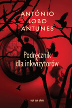 Okładka - Podręcznik dla inkwizytorów - António Lobo Antunes