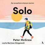 Okładka - SOLO. Żyj szczęśliwie własnym życiem - Peter McGraw