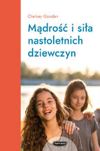 Okładka - Mamania wspiera rodziców. Mądrość i siła nastoletnich dziewczyn - Chelsey Goodan