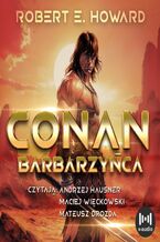 Okładka - Conan Barbarzyńca - Robert E. Howard