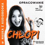 Okładka - Nauka z audiobooka. Chłopi - lektura z opracowaniem - Władysław Reymont