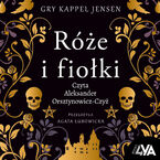 Trylogia Rosenholm (Tom 1). Trylogia Rosenholm. Róże i fiołki