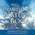 Okładka - Prawdziwa natura Boga - Andrew Wommack