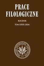 Okładka - Prace Filologiczne LXXIX - Halina Karaś, Magdalena Wanot-Miśtura, Izabela Winiarska-Górska