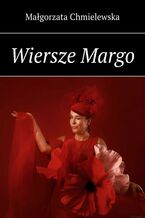 Wiersze Margo