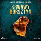 Okładka - Krwawy bursztyn (#2) - Marek Boszko-Rudnicki