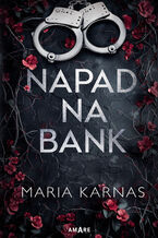 Okładka - Napad na bank - Maria Karnas