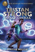 Tristan Strong wciąż uderza