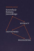 Okładka - Konstelacje Romana Jaworskiego - Weronika Szulik