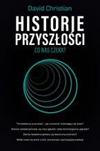 Okładka - Historie przyszłości - David Christian