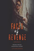 Okładka - Faces of revenge - Magdalena Jachnik, Ewelina Kwiatek