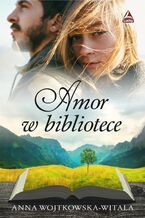 Okładka - Amor w bibliotece - Anna Wojtkowska-Witala