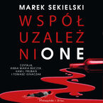 Okładka - Współuzależnione - Marek Sekielski