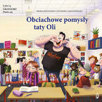 Okładka - Obciachowe pomysły taty Oli - Thomas Brunstr&#248;m