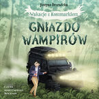 Okładka - Gniazdo wampirów. Wakacje z Koszmarkiem, tom 1 - Justyna Drzewicka