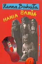 Okładka - Hania Bania - Hanna Bakuła