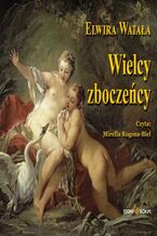 Okładka - Wielcy zboczeńcy - Elwira Watała