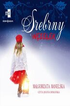 Okładka - Srebrny węzełek - Małgorzata Manelska